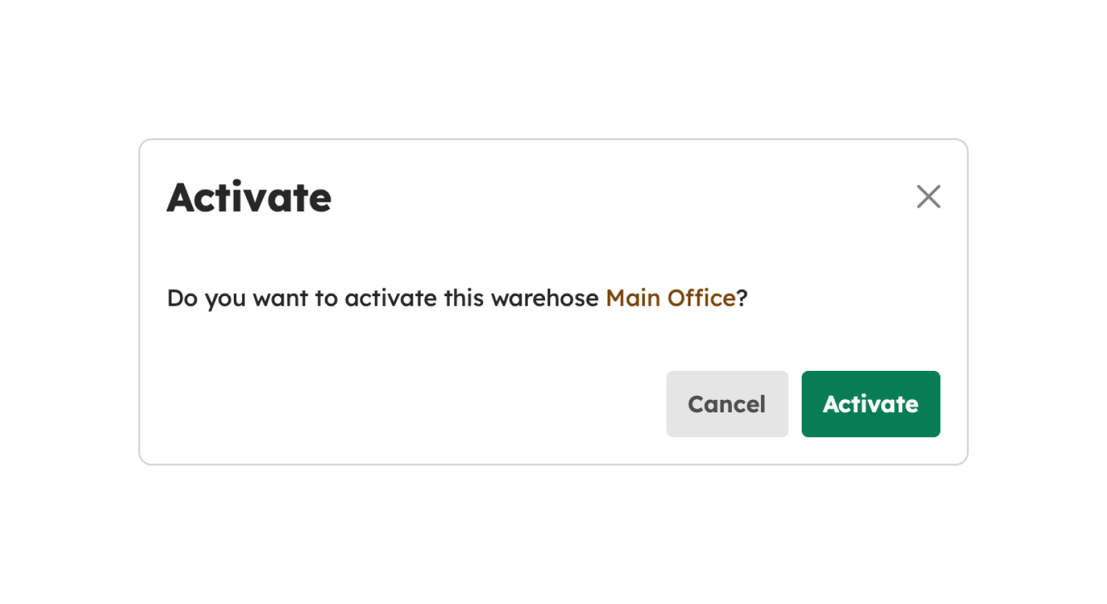 Activate warehouse modal